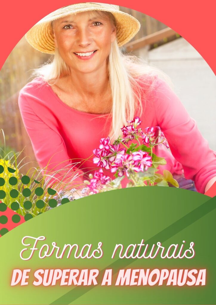 Uma mulher madura, radiante e tranquila, aproveita a natureza enquanto cuida de flores. A imagem transmite bem-estar, vitalidade e reflete a abordagem natural do e-book “Formas naturais de superar a menopausa”.